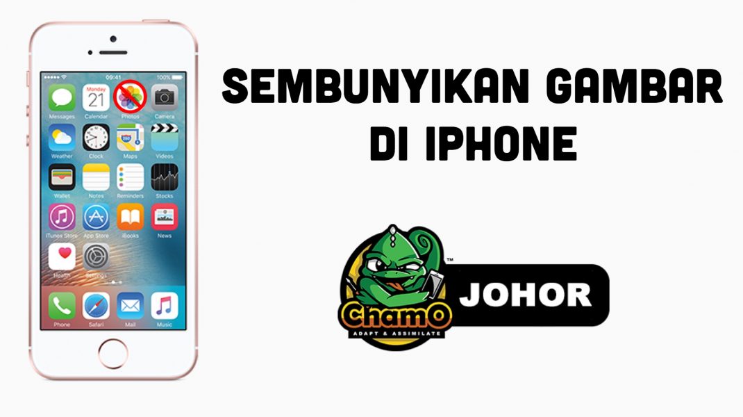 Cara Sembunyikan Gambar  di  iPhone  Chamo Johor Bharu